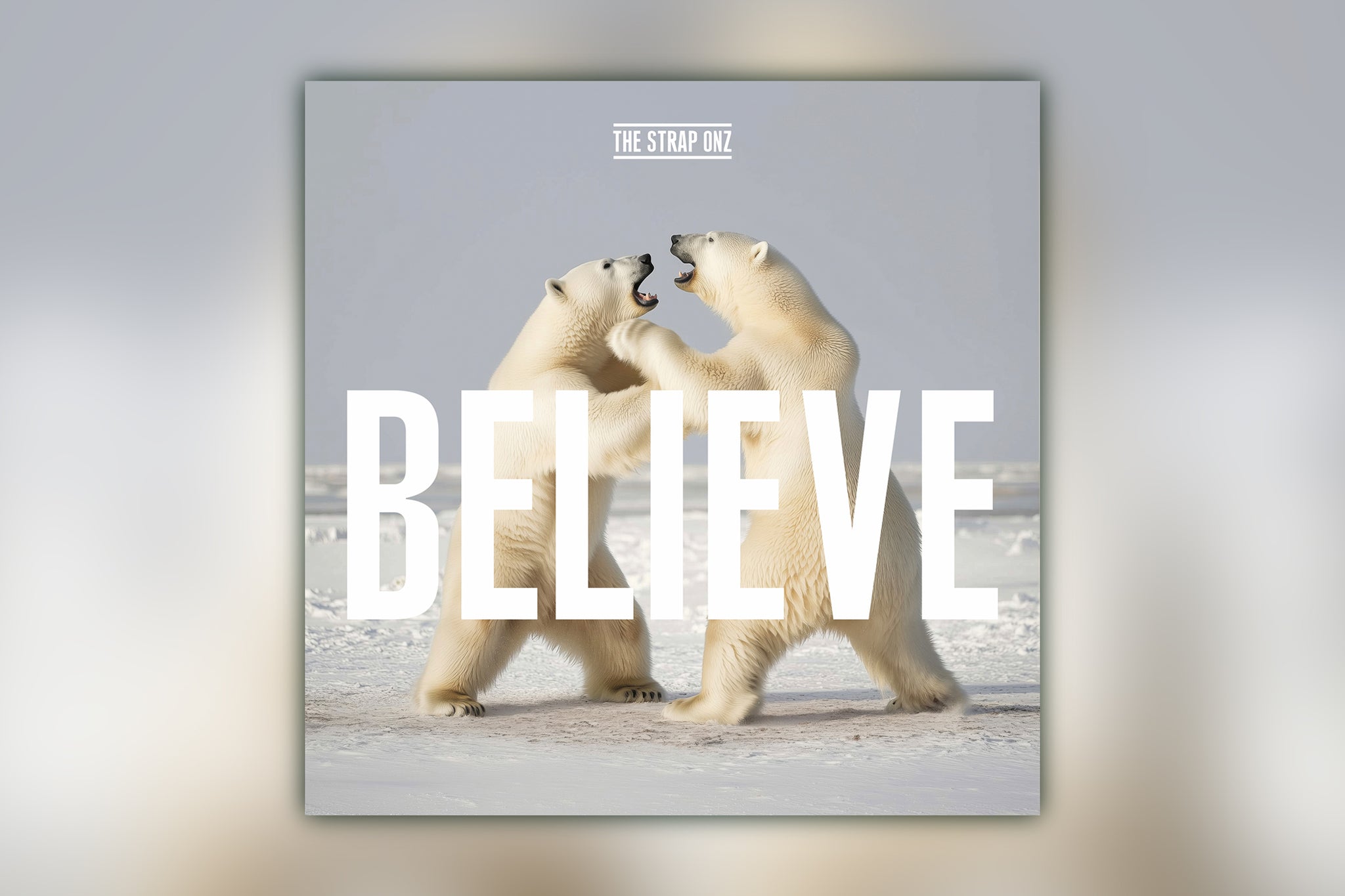 'Believe' by The Strap Onz