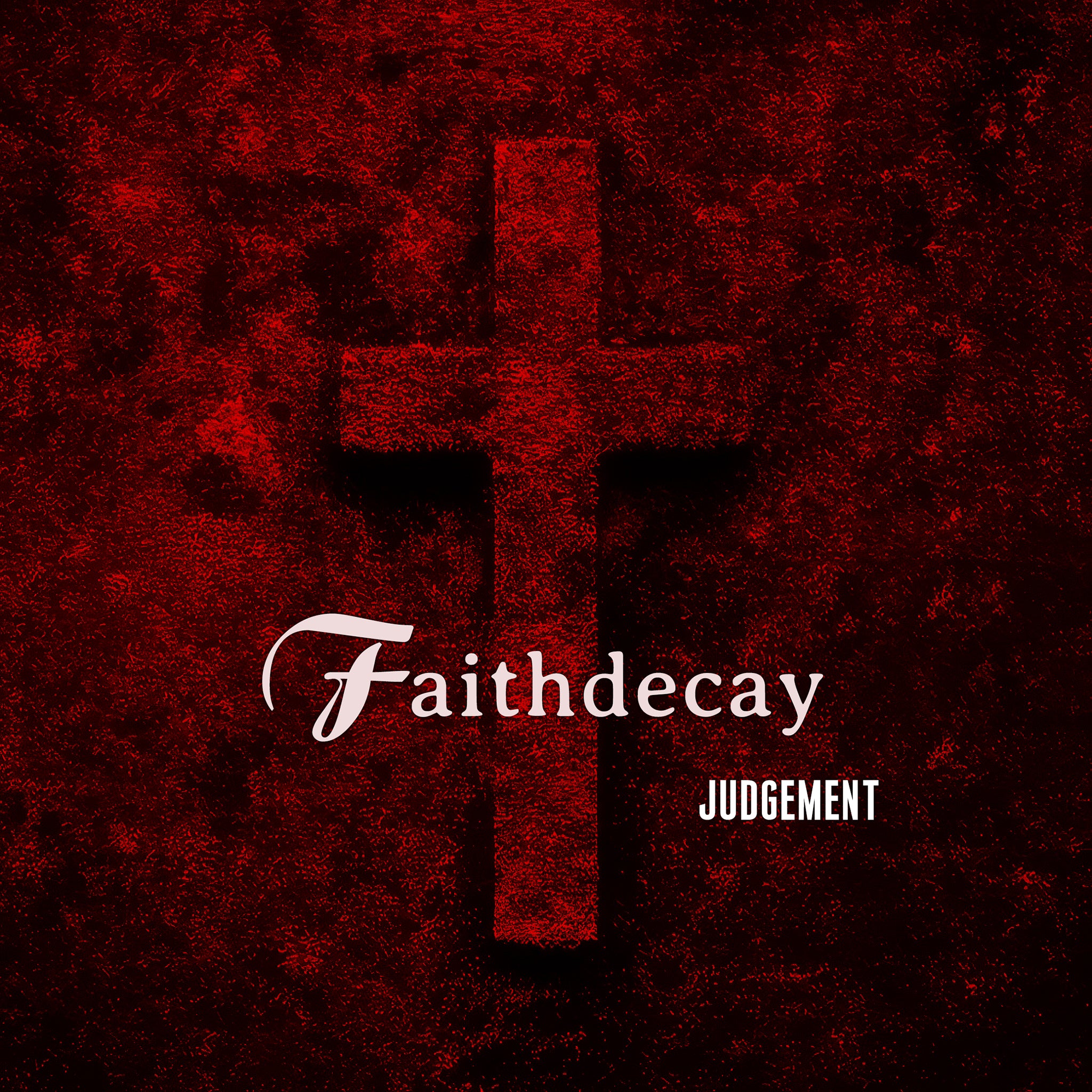 Faithdecay - Judgement EP