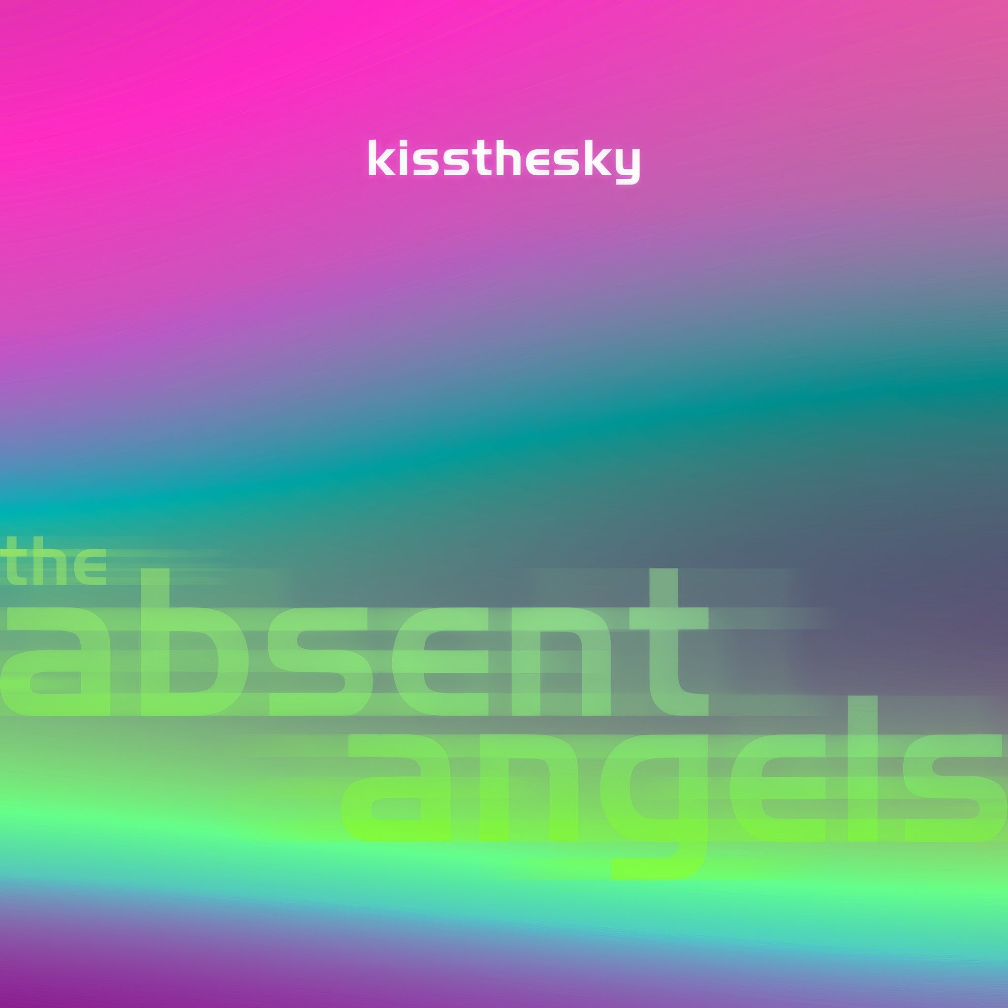 The Absent Angels - Kiss the Sky