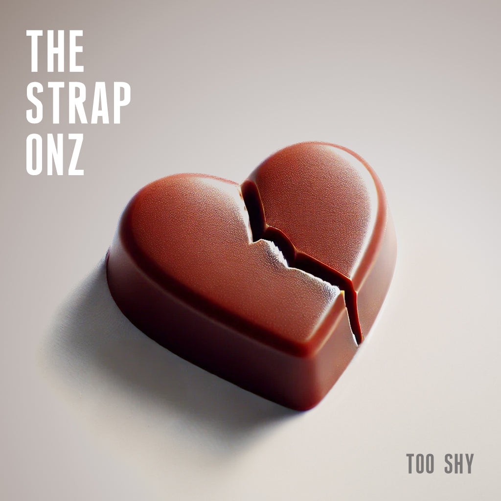 The Strap Onz - Too Shy